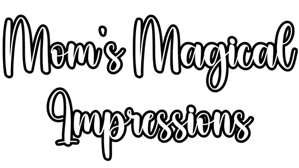 Mom’s Magical Impressions