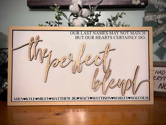 "The Perfect Blend" Family Sign
